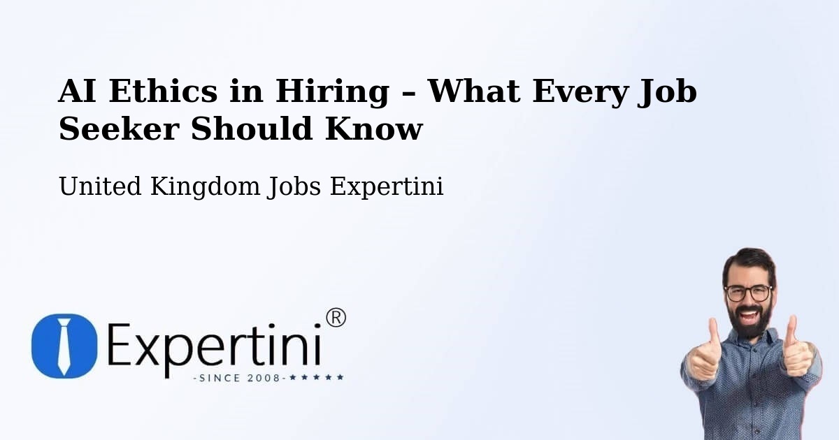 AI Ethics in Recruitment & Hiring – Westminster - Westminster, United Kingdom Jobs Expertini