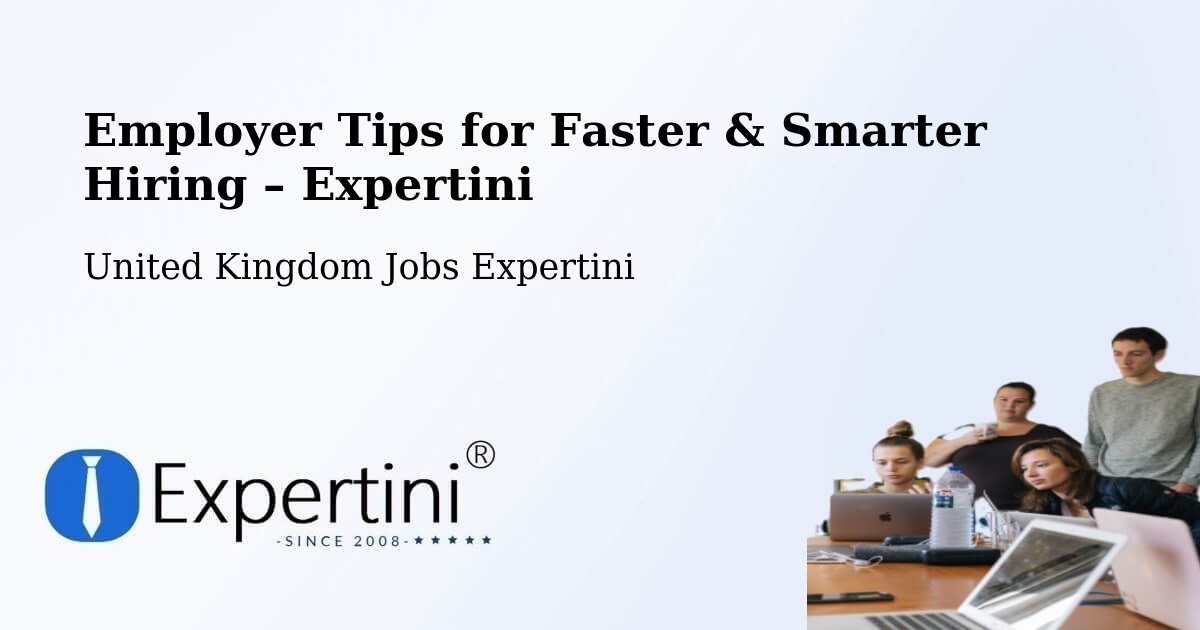 Employer Tips for Hiring & Recruitment – Westminster - Westminster, United Kingdom Jobs Expertini
