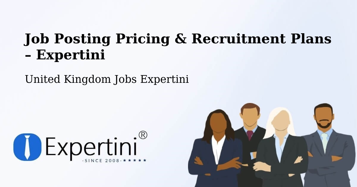 Job Posting Pricing & Recruitment Plans – Westminster - Westminster, United Kingdom Jobs Expertini